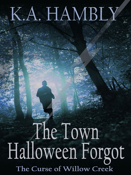 Title details for The Town Halloween Forgot by K.A Hambly - Available